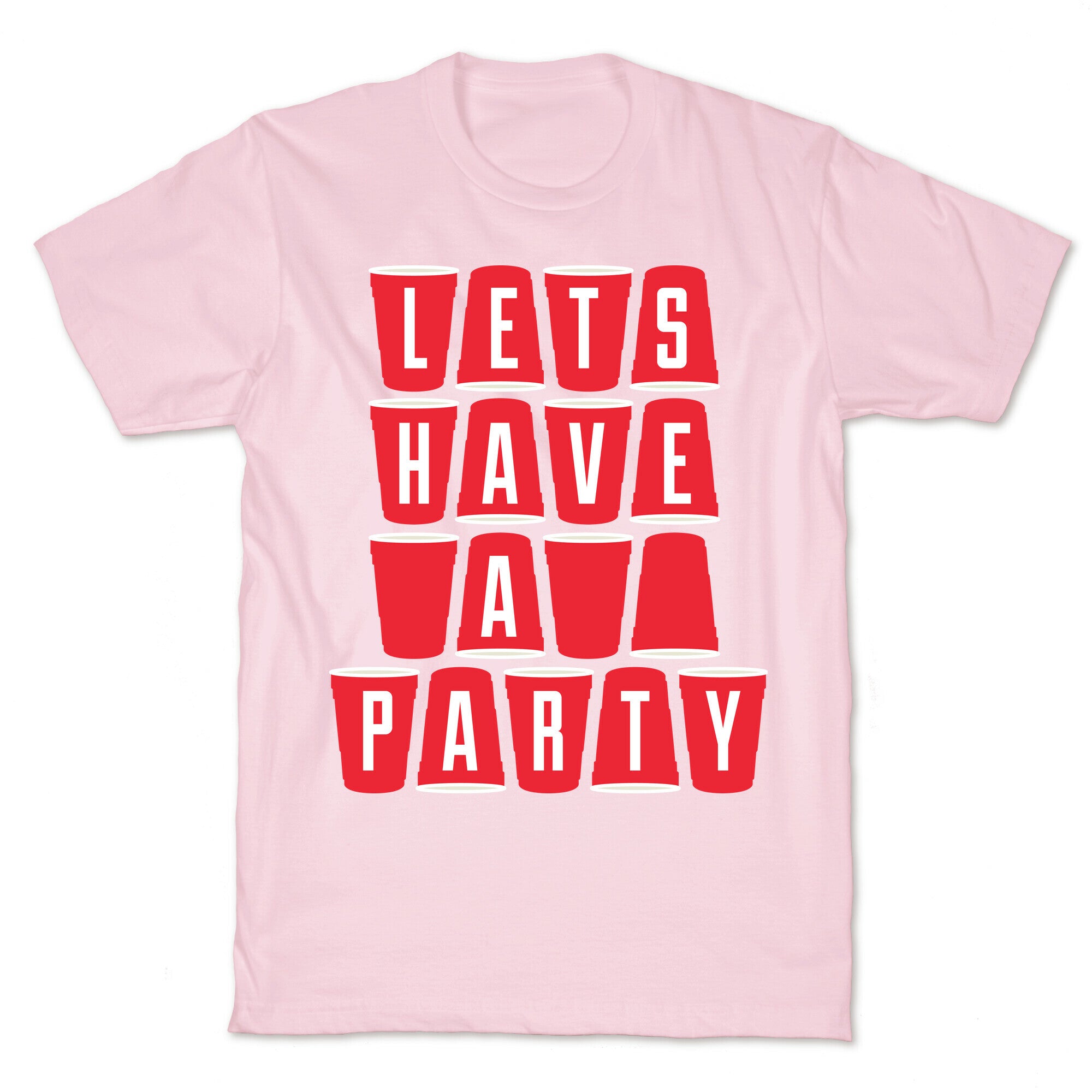 Let's Have a Party T-Shirt